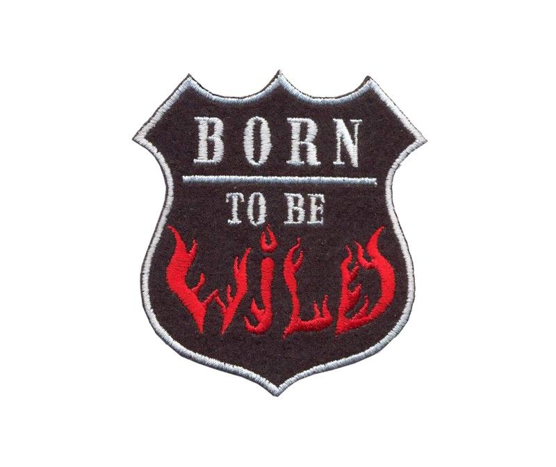 Нашивки «Born to be wild»